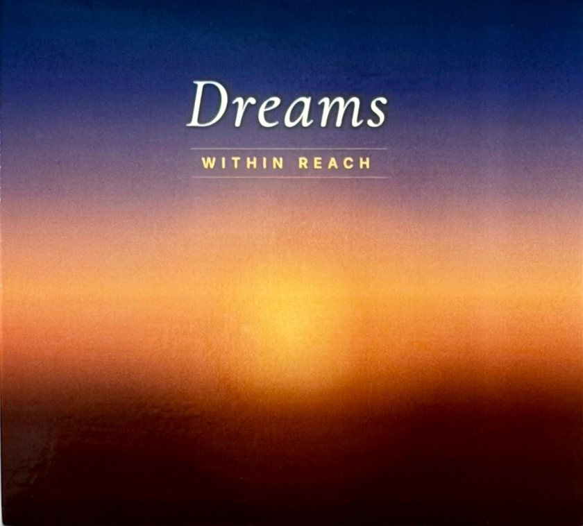 Front of the Within Reach CD: a folding cardboard sleeve with the word Dreams in italic over a deep blue to gold sunset, and Within Reach beneath it.